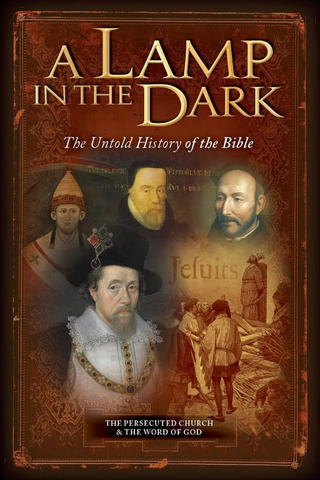 A Lamp in the Dark: Untold History of the Bible - 