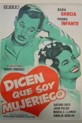 Dicen que soy mujeriego-