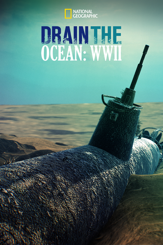 Drain The Ocean: WWII