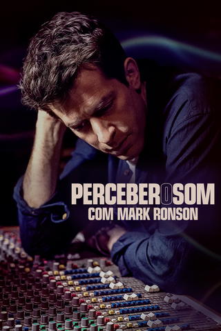Mark Ronson e a Evolução do Som