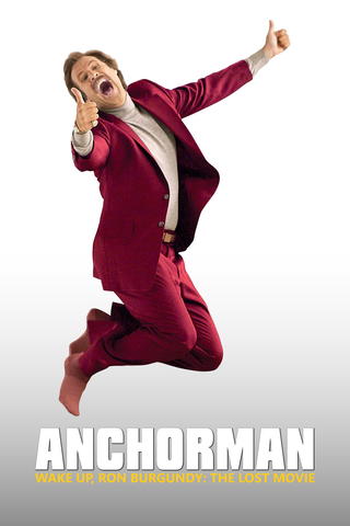 Anchorman: Wake Up, Ron Burgundy - The Lost Movie