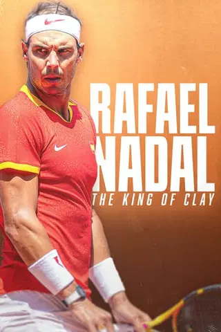 Rafael Nadal: The King of Clay