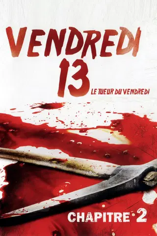 Vendredi 13, chapitre 2 : Le Tueur du vendredi
