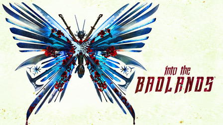 Into the Badlands