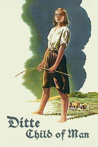 Ditte, Child of Man