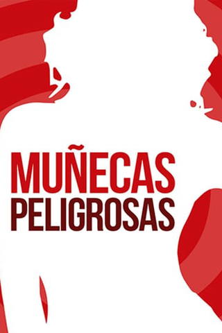 Muñecas peligrosas
