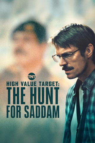 High Value Target: The Hunt for Saddam
