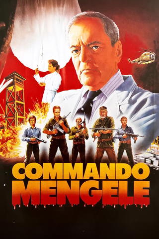 Commando Mengele: Gesucht - Tot oder lebendig