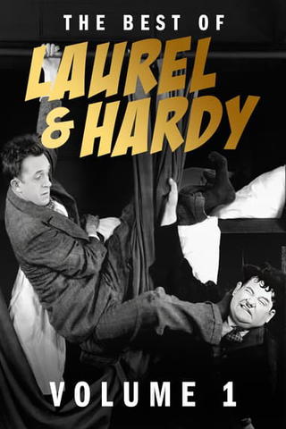 The Best of Laurel & Hardy: Volume 1