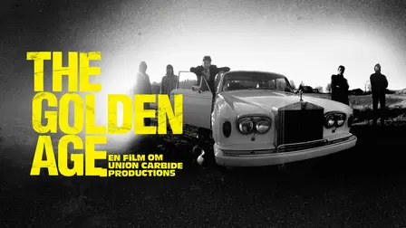 The Golden Age - En film om Union Carbide Productions