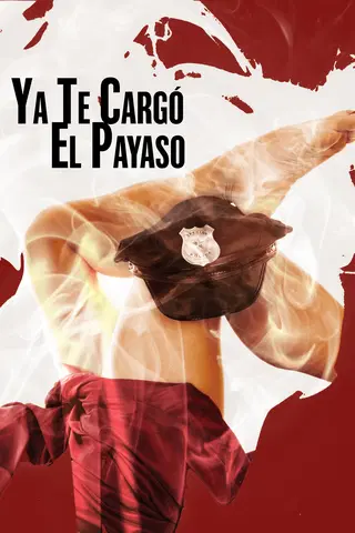 Ya te cargó el payaso