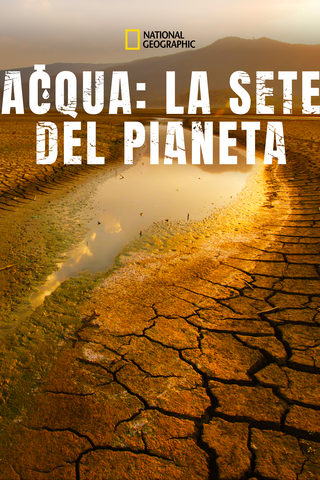 Acqua: la sete del pianeta