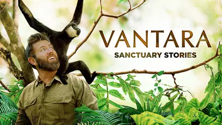 Vantara: Sanctuary Stories