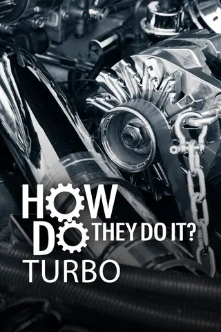 How Do They Do It?: Turbo