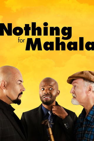 Nothing for Mahala