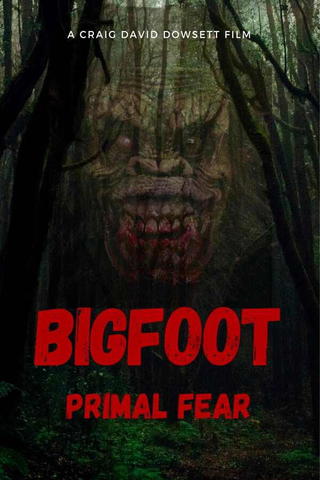 Bigfoot Primal Fear