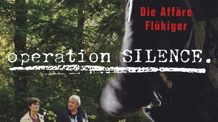 Operation Silence – The Flükiger Affaire