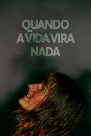 Quando a Vida Vira Nada