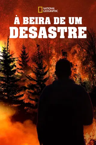 À Beira de um Desastre