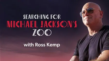 Searching for Michael Jackson's Zoo with Ross Kemp