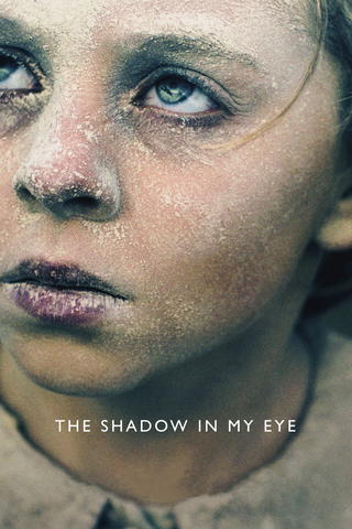 The Shadow In My Eye