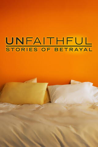 Unfaithful: Stories of Betrayal