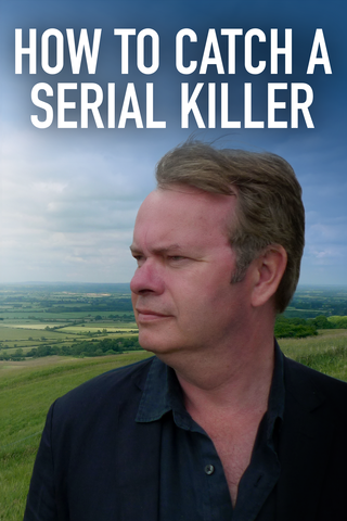 How To Catch A Serial Killer