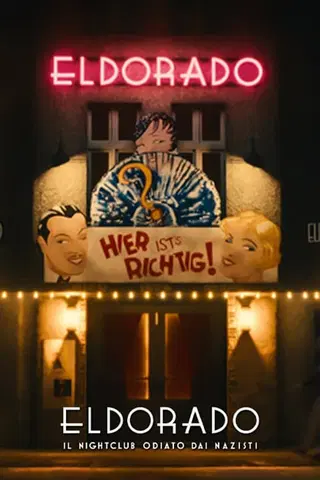 Eldorado - Il nightclub odiato dai nazisti