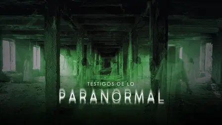 Testigos de lo paranormal