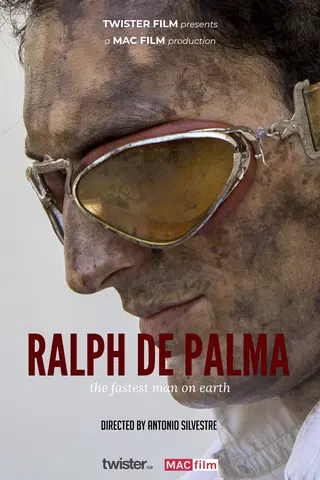 Ralph De Palma - The Fastest Man on Earth