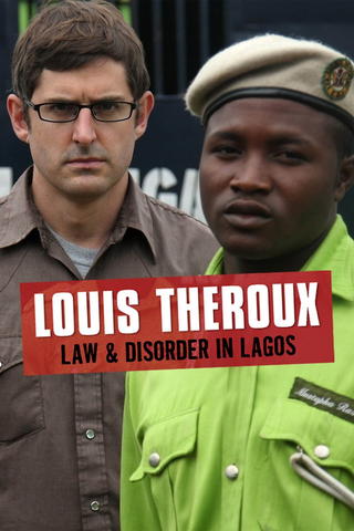 Louis Theroux: Ley y desorden en Lagos