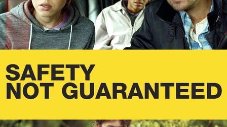 Safety Not Guaranteed