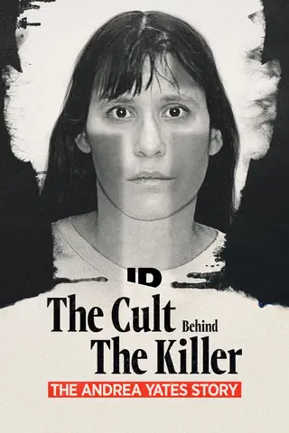 The Cult Behind the Killer: The Andrea Yates Story