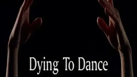 Dying to Dance