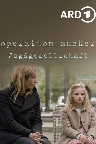 Operation Zucker - Jagdgesellschaft