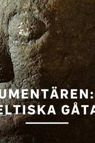 Dokumentären: Den keltiska gåtan