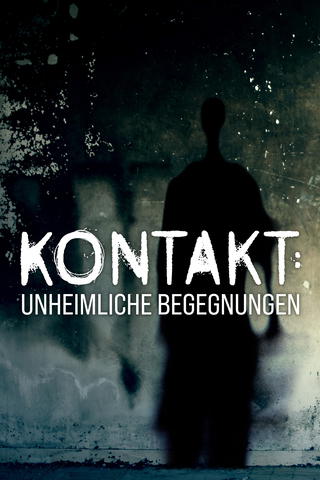 Kontakt: Unheimliche Begegnungen