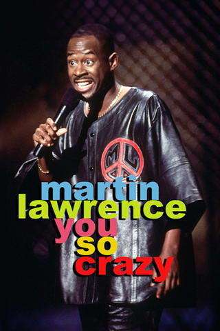 Martin Lawrence: You So Crazy