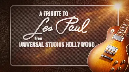 A Tribute to Les Paul From Hollywood