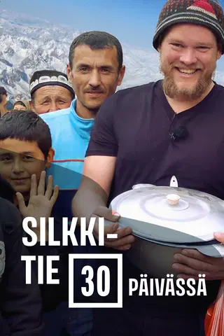 Silkkitie 30 päivässä