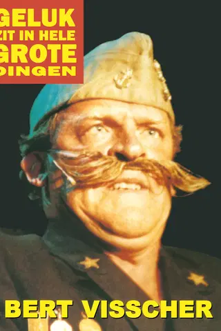 Bert Visscher - Geluk Zit In Hele Grote Dingen
