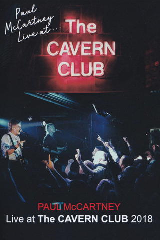 Paul McCartney Live at the Cavern Club
