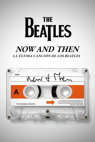 Now and Then. La última canción de The Beatles