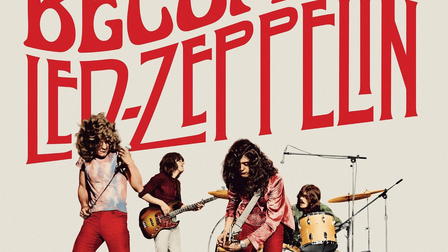 Led Zeppelin: Becoming Led Zeppelin