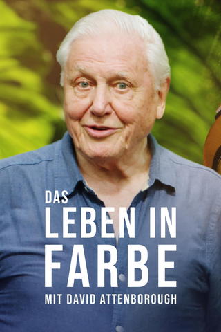 Das Leben in Farbe mit David Attenborough