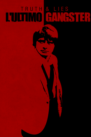Truth and Lies: L’ultimo Gangster