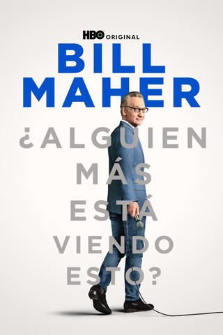 Bill Maher: ¿Nadie más lo nota?