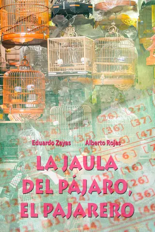 La jaula del pájaro, el pajarero