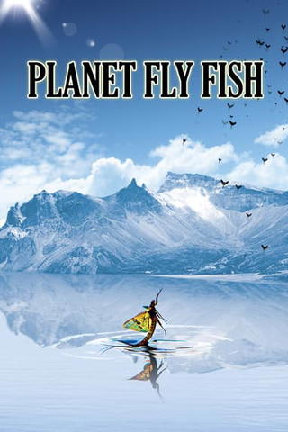 Planet Fly Fish