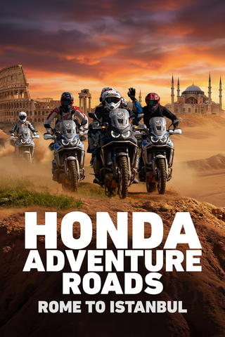 Honda Adventure Roads: Rome to Istanbul